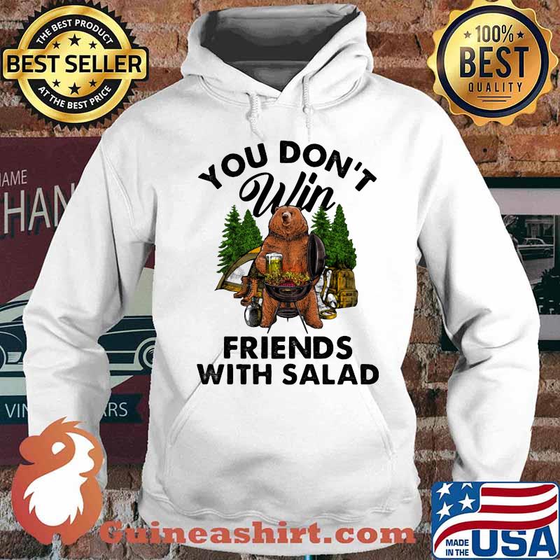 Camping bear drinks beer you don't win friends with salad s Hoodie