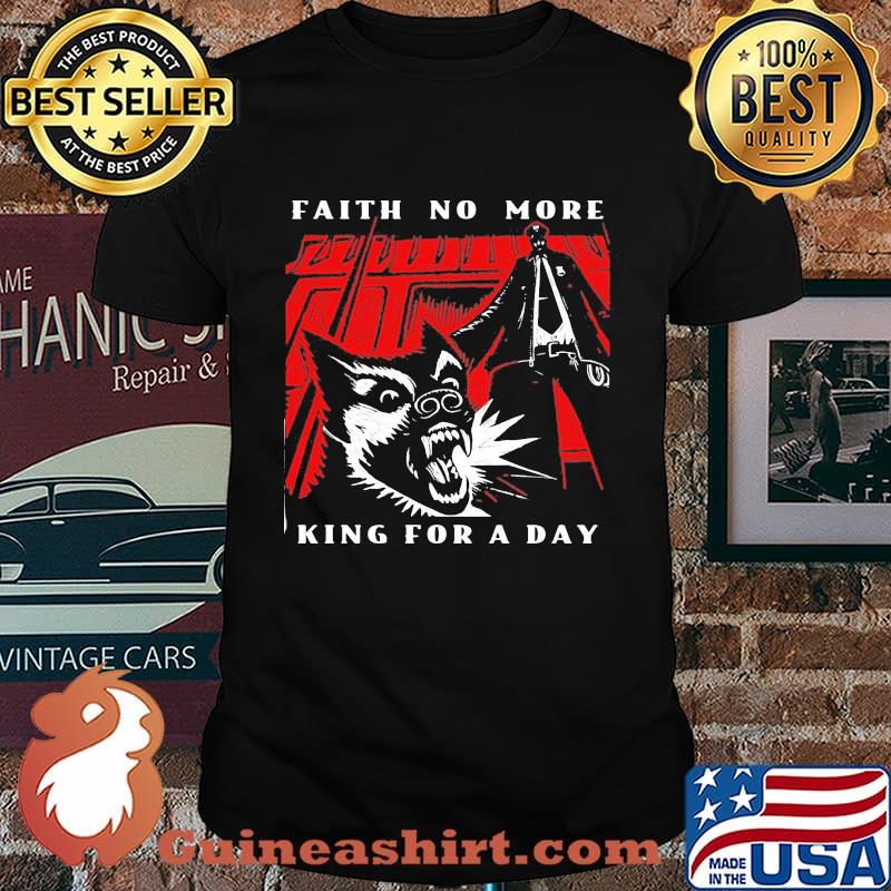 Cat faith no more king for a day shirt