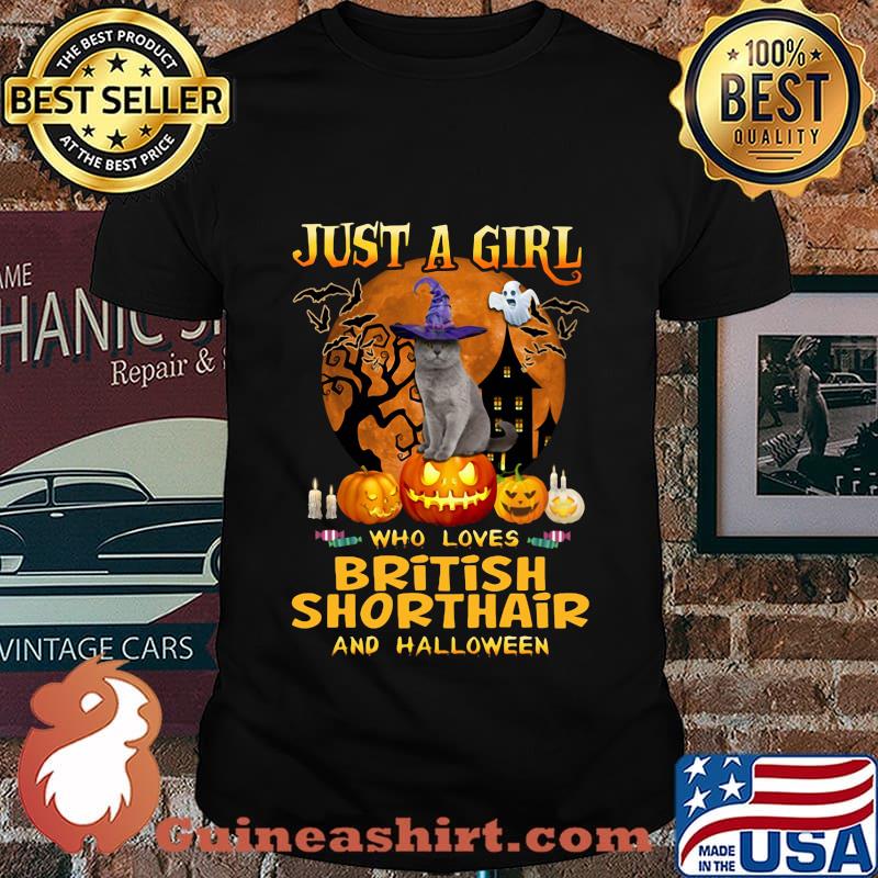 Cat witch just a girl who loves british shorthair and halloween shirt