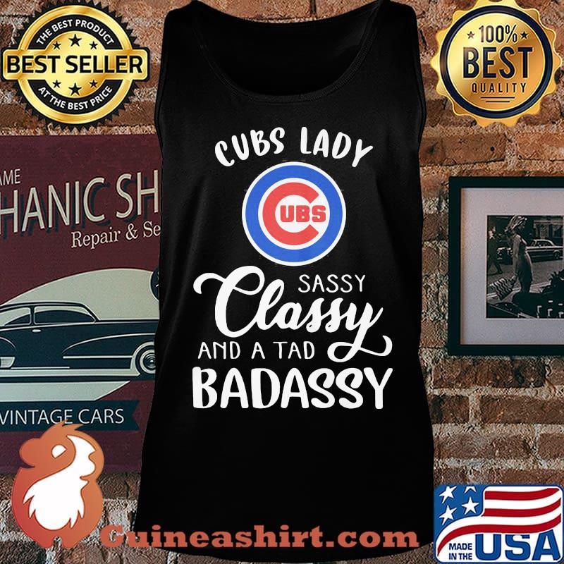 Chicago cubs lady sassy classy and a tad badassy s Tank top