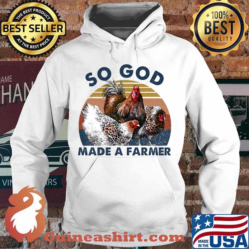 Chickens So God Made A farmer vintage retro s Hoodie