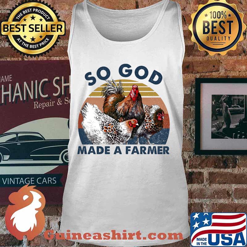 Chickens So God Made A farmer vintage retro s Tank top
