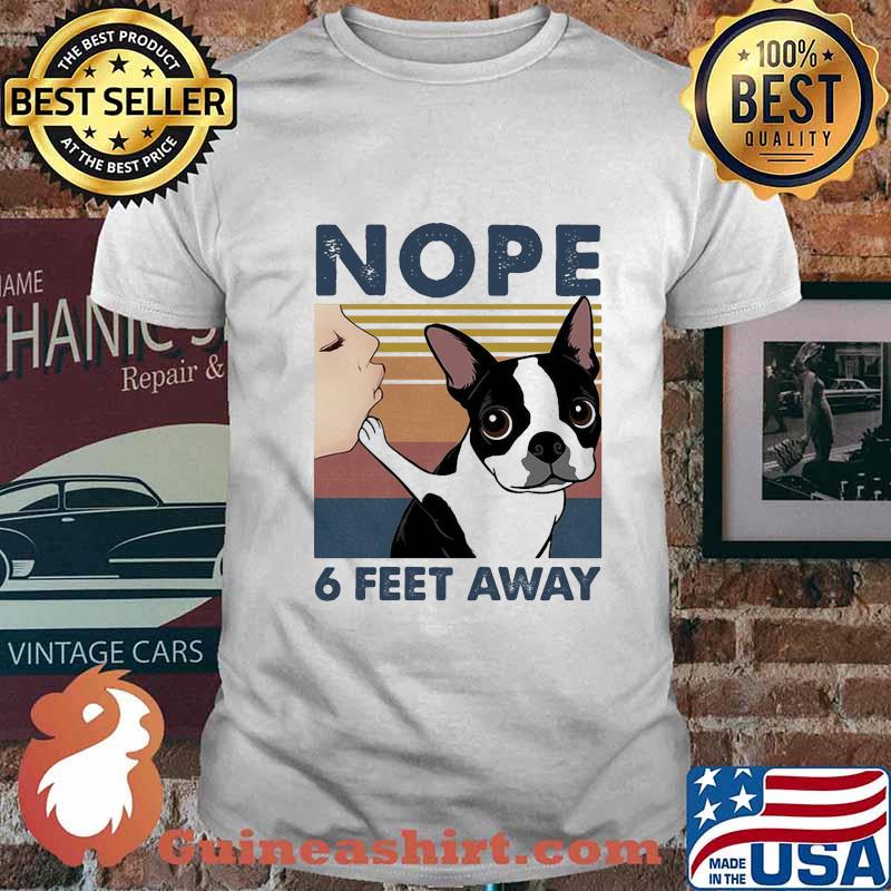 Chihuahua nope 6 feet away vintage retro shirt