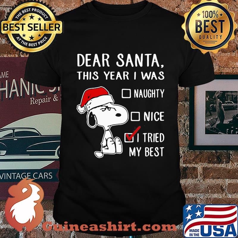 Christmas dear santa this year i was naughty nice i tried my best shirt