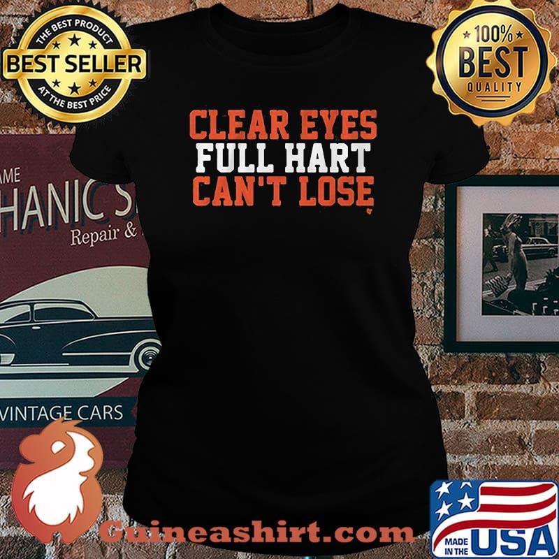 Clear eyes full hart can't lose s Laides tee