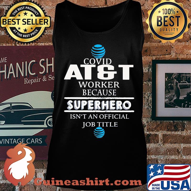 Covid atgt worker because superhero isnt an official job title s Tank top