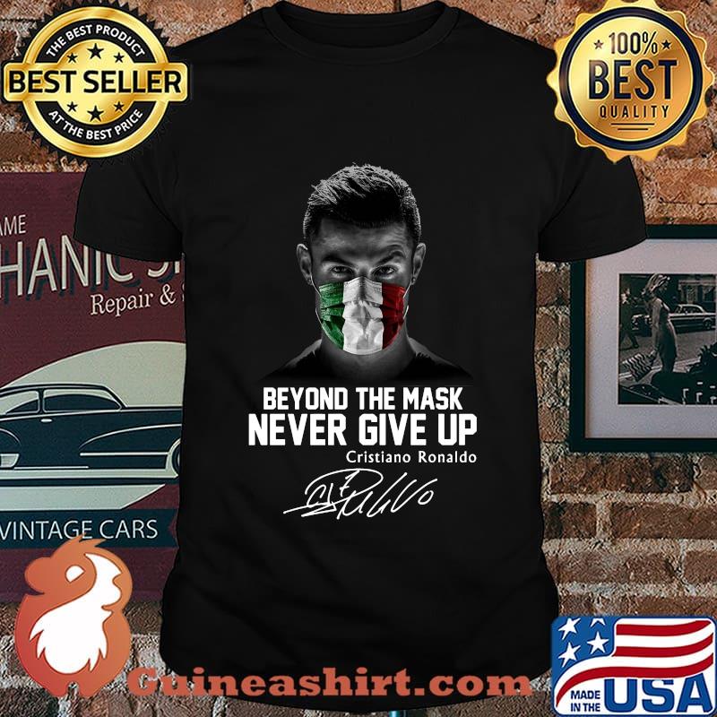 Cristian ronaldo mascherina italia beyond the mask never give up signature shirt