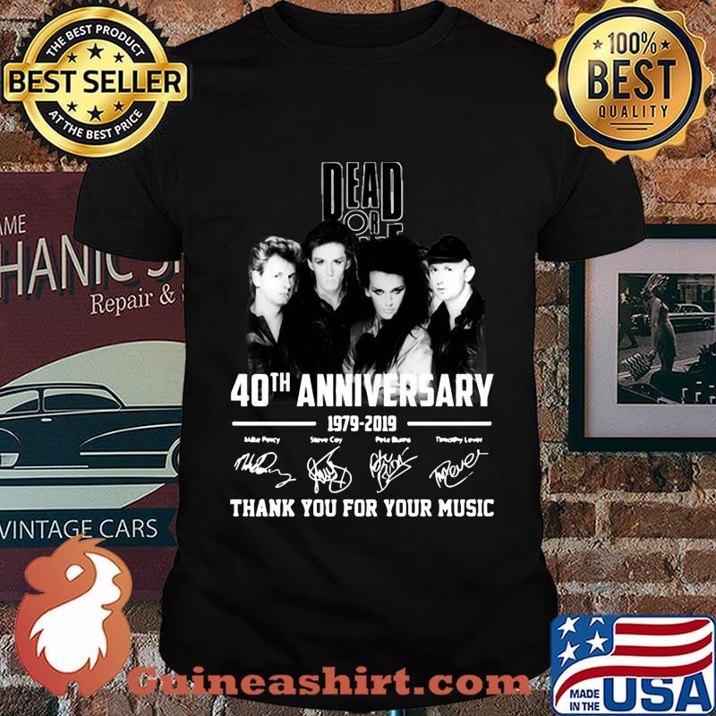 Dead or alive 40th anniversary 1979 2019 thank you for the memories signatures shirt