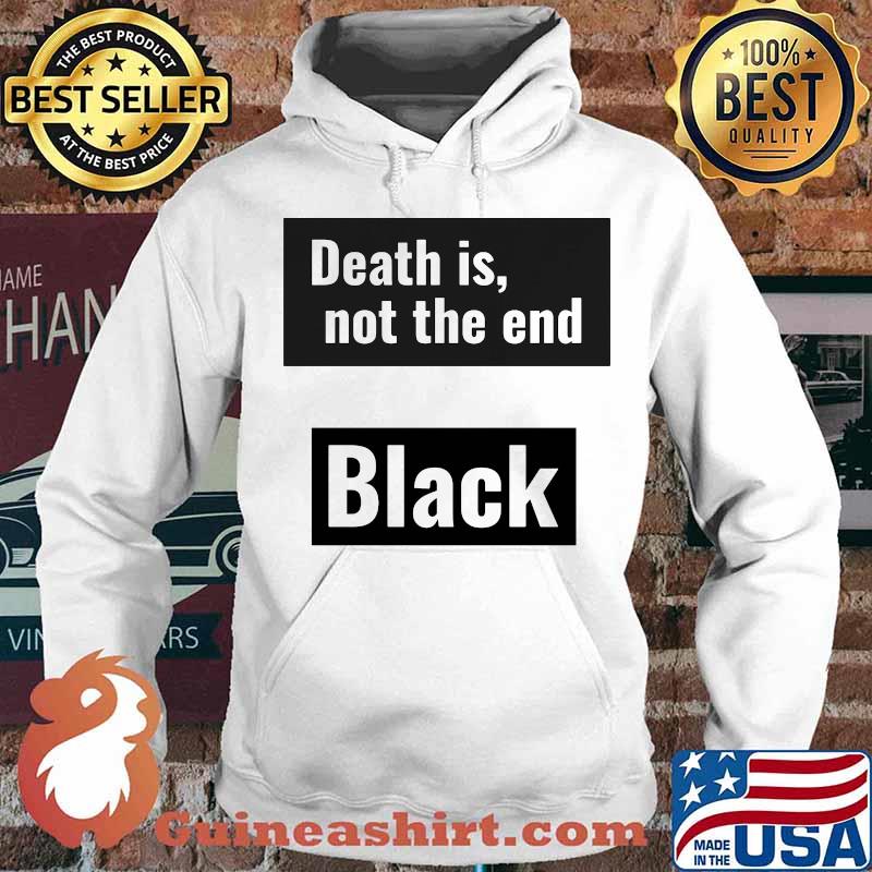Death is not the end black panther rip chadwick s Hoodie