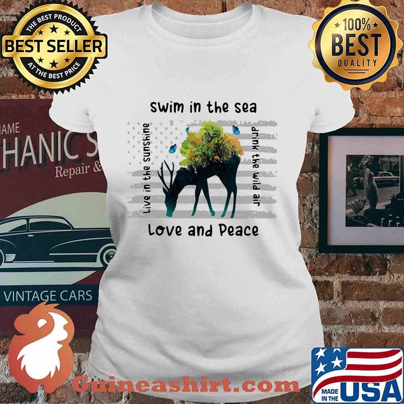 Deer swim in the sea love and peace live in the sunshine drink the wind air s Ladies tee