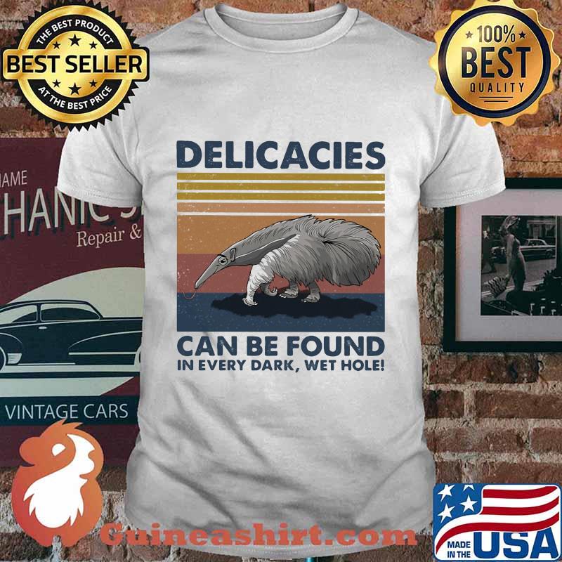 Delicacies can be found in every dark wet hole vintage retro shirt
