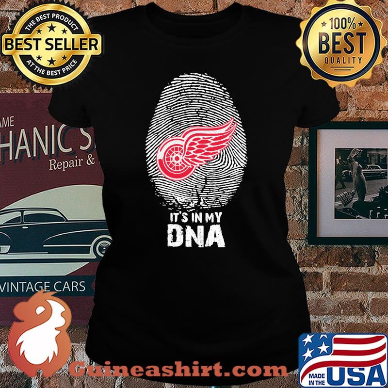 Detroit red wings it's in my dna s Laides tee