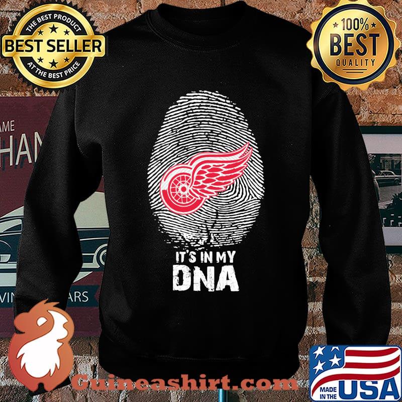 Detroit red wings it's in my dna s Sweater