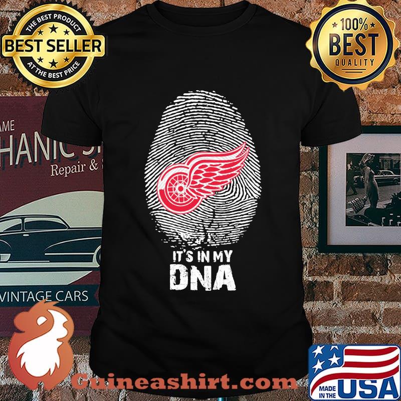 Detroit red wings it's in my dna shirt