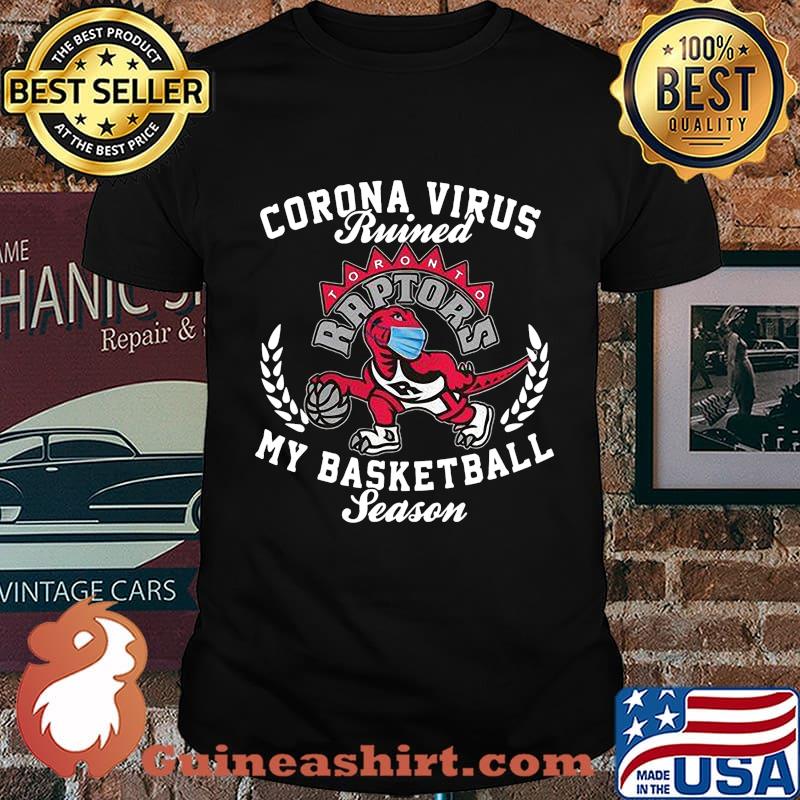 Dinosaur corona virus ruined my basketball season toronto raptors shirt