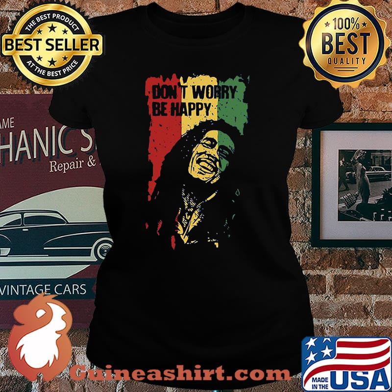 Don't worry be happy bob marley s Laides tee