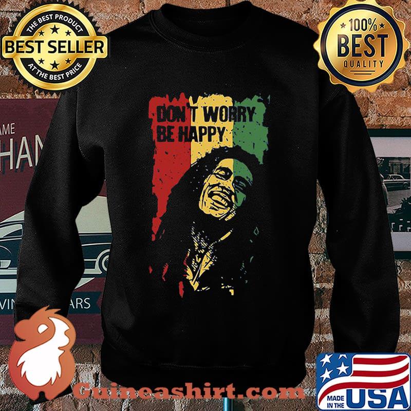 Don't worry be happy bob marley s Sweater