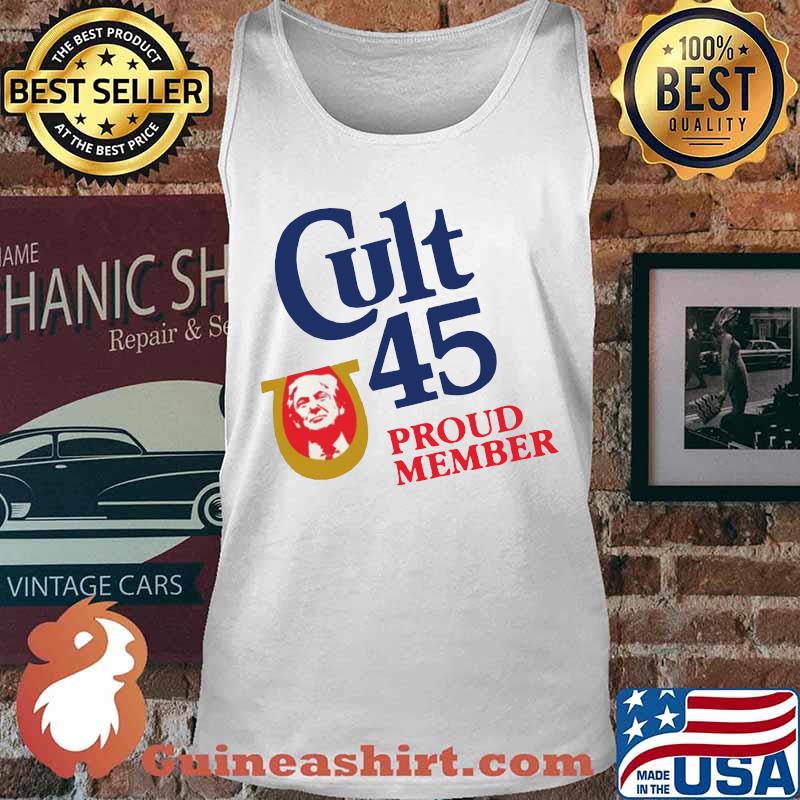 Donald trump cult 45 proud member s Tank top