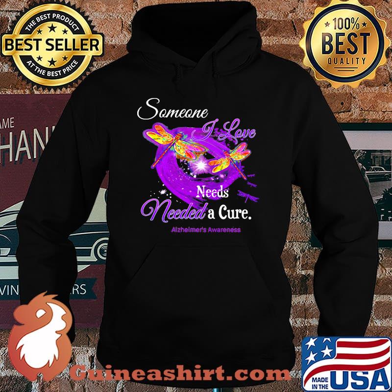 Dragonflies someone i love needs needed a cure alzheimer's awareness s Hoodie