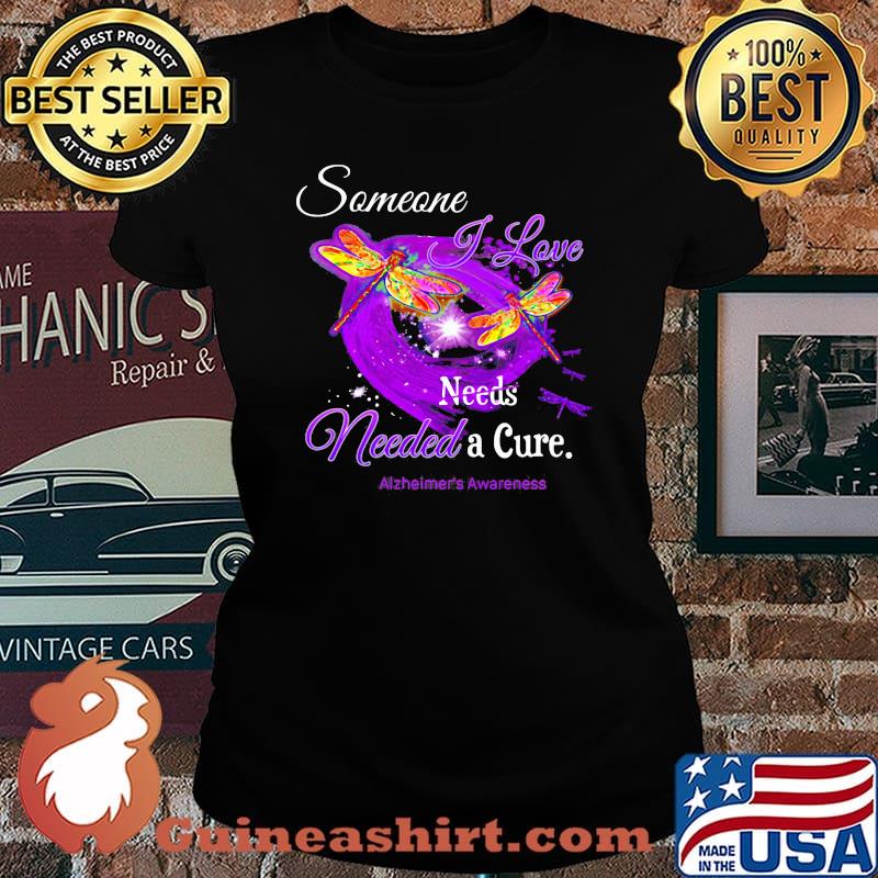 Dragonflies someone i love needs needed a cure alzheimer's awareness s Laides tee