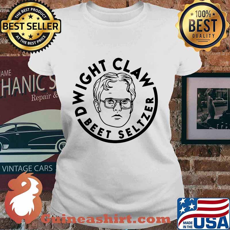 Dwight claw beet seltzer s Ladies tee