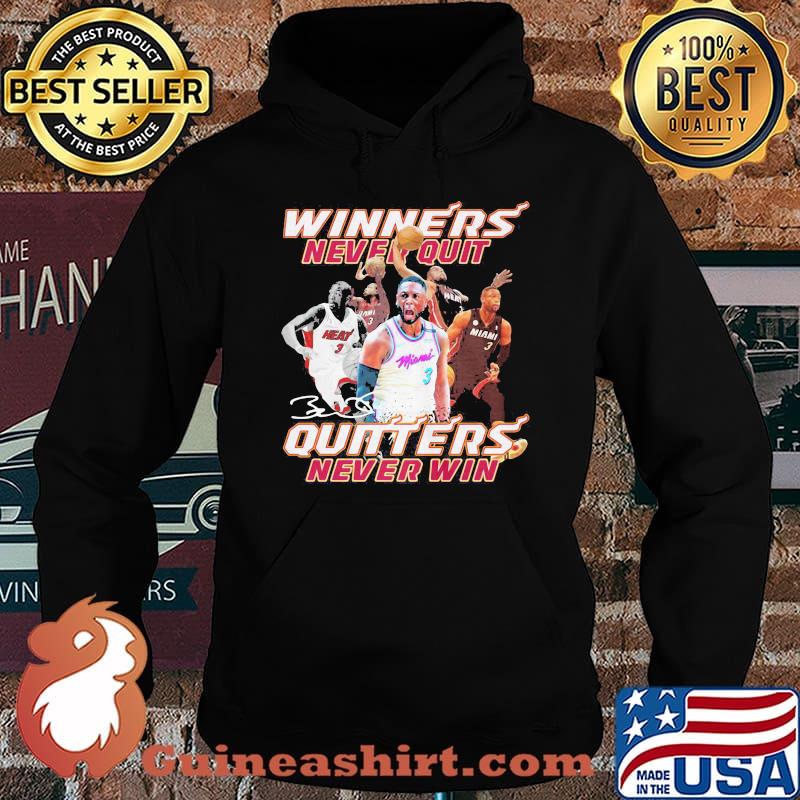 Dwyane Wade Winners Never Quit Quitters Never Win signature s Hoodie