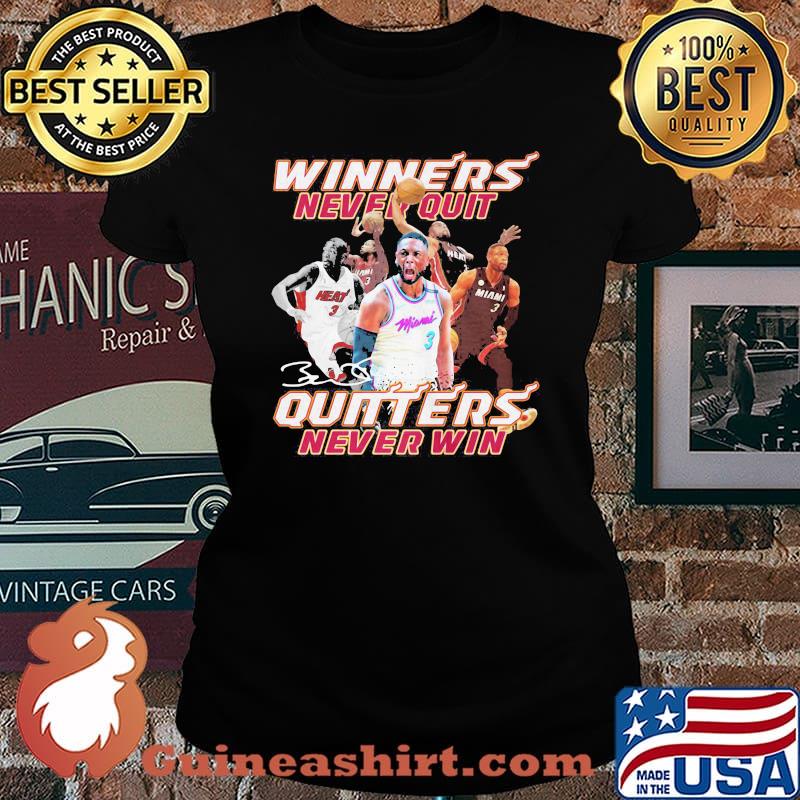 Dwyane Wade Winners Never Quit Quitters Never Win signature s Laides tee