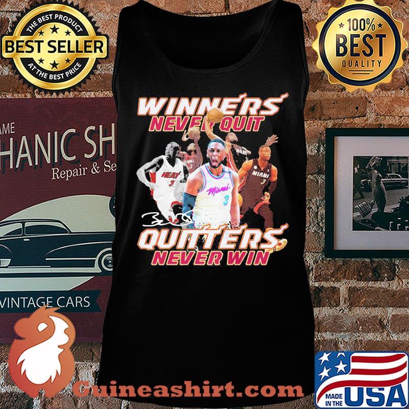 Dwyane Wade Winners Never Quit Quitters Never Win signature s Tank top