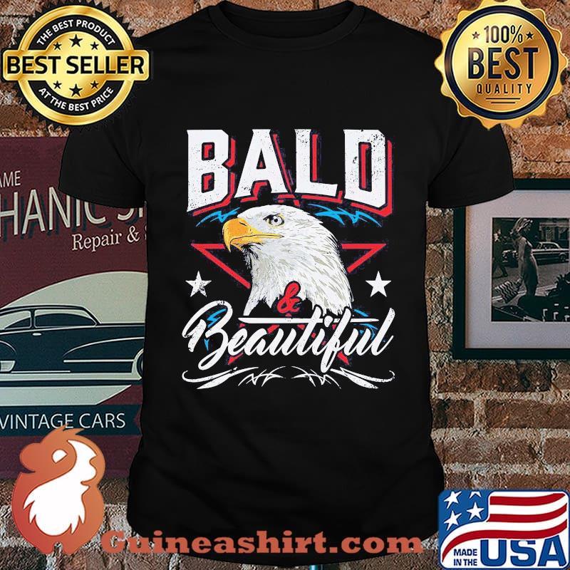 Eagles bald and beautiful stars shirt