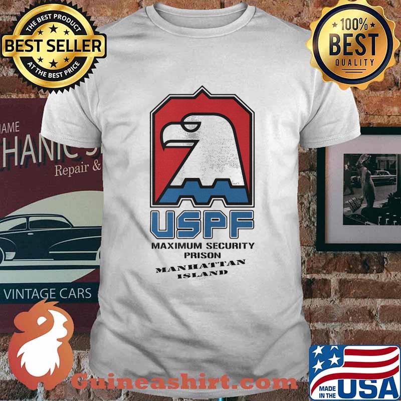 Eagles uspf maximum security prison manhattan island shirt