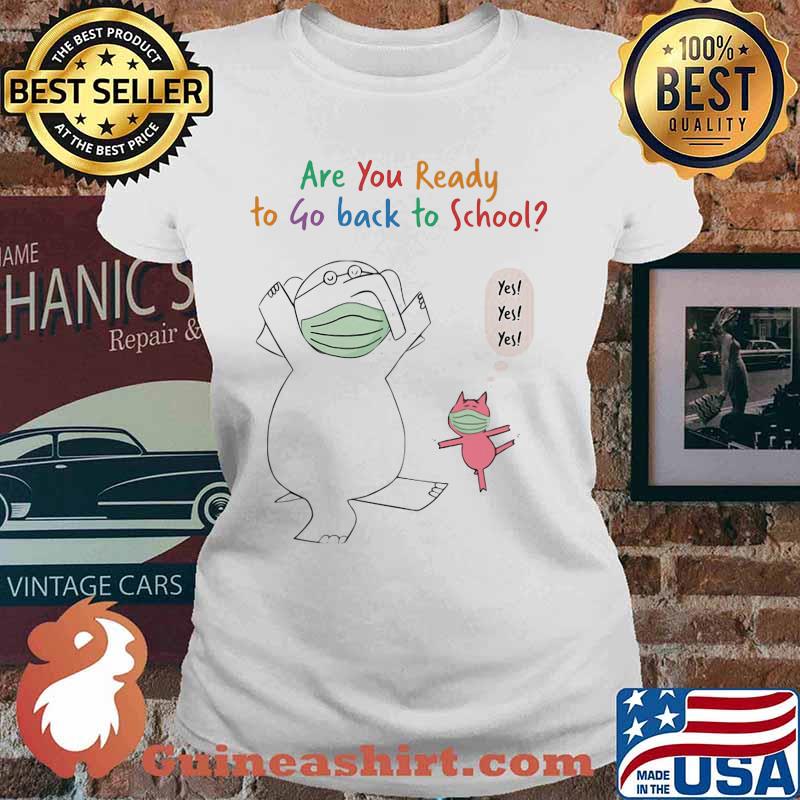 Elephant and piggie mask are you ready to go back to school yes s Ladies tee