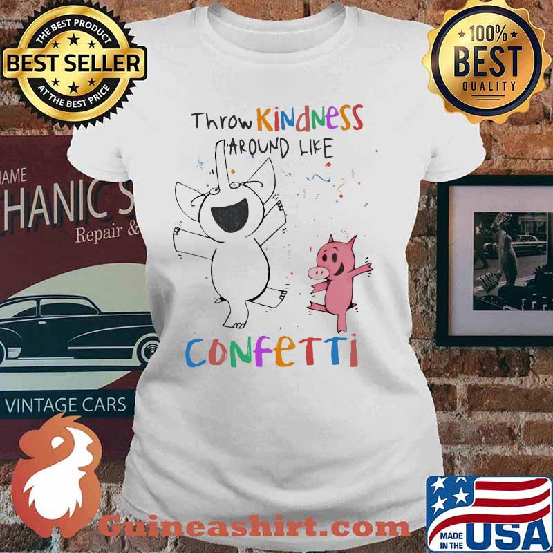 Elephant and piggie throw kindness around like confetti s Ladies tee