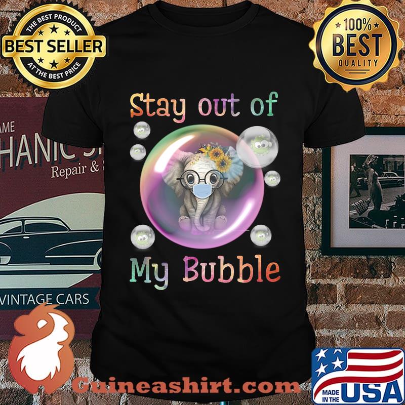 Elephant sunflowers mask stay out of my bubble covid-19 shirt