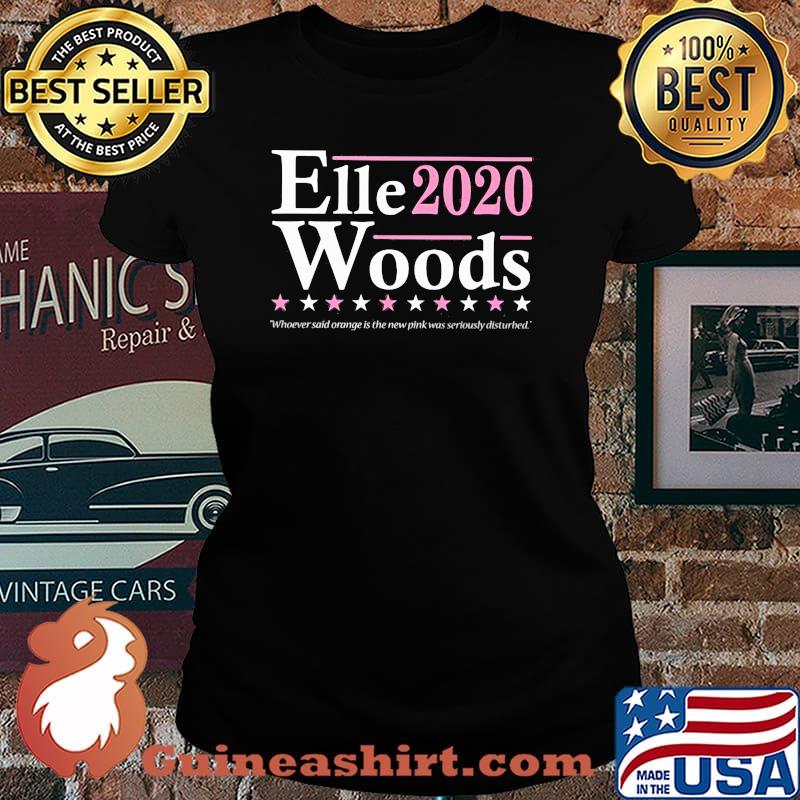 Elle woods 2020 whoever said orange is the new pink was seriously disturbed stars s Laides tee