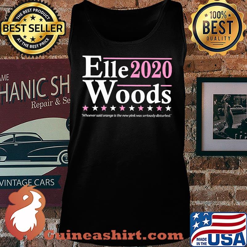Elle woods 2020 whoever said orange is the new pink was seriously disturbed stars s Tank top