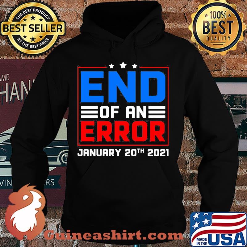 End of an error january 20th 2021 america s Hoodie