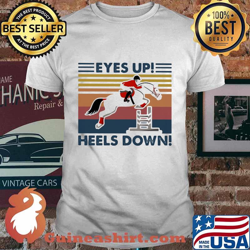 EYES UP HEELS DOWN HORSE RACING VINTAGE RETRO SHIRT