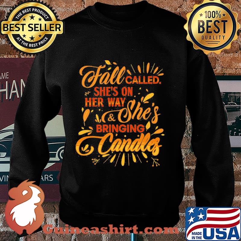 Fall called she's on her way and she's bringing candles leaves s Sweater