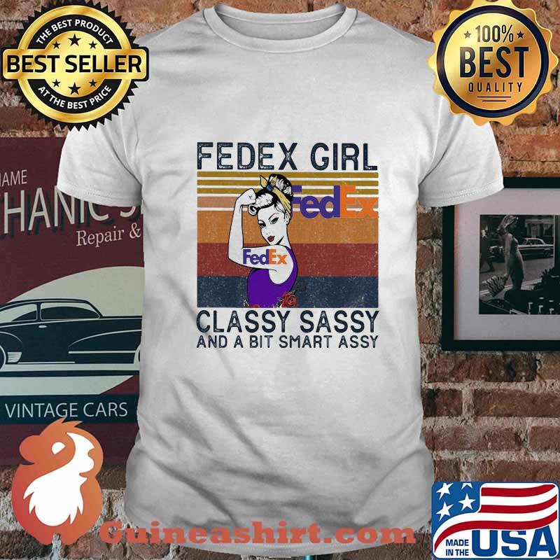 Fedex girl classy sassy and a bit smart assy vintage retro shirt