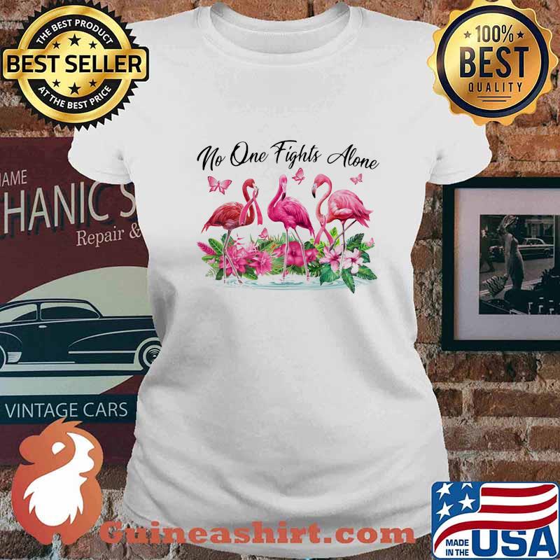 Flamingo and butterflies no one fights alone flowers s Ladies tee