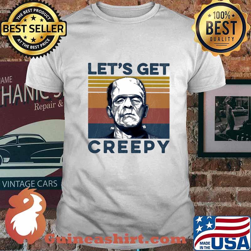 Frankenstein Mary Shelley Let's get creepy vintage retro shirt