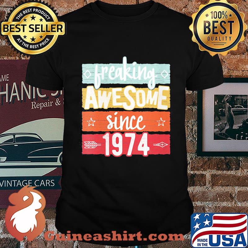 Freaking Awesome Since 1974 Vintage Retro Shirt