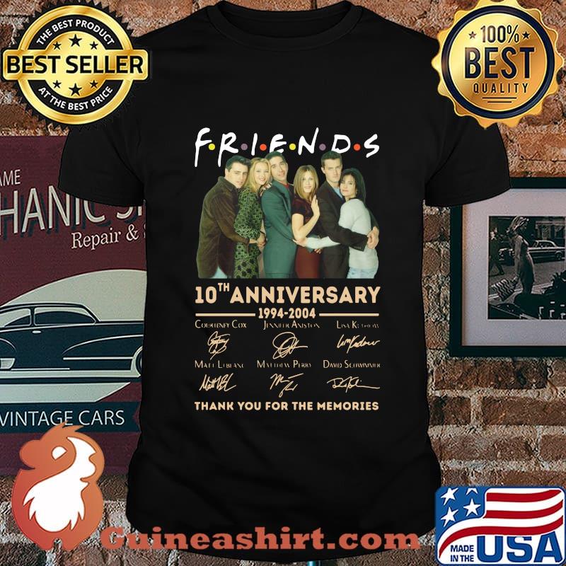 Friends 10th anniversary 1994 2004 thank you for the memories signatures shirt