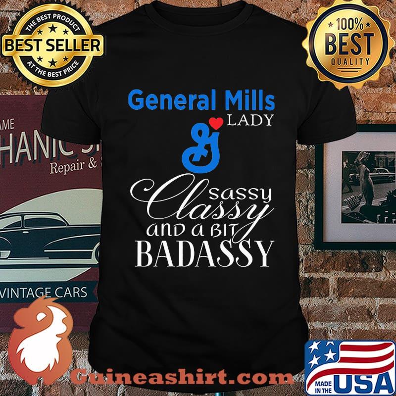 General mills lady sassy classy and a bit badassy shirt