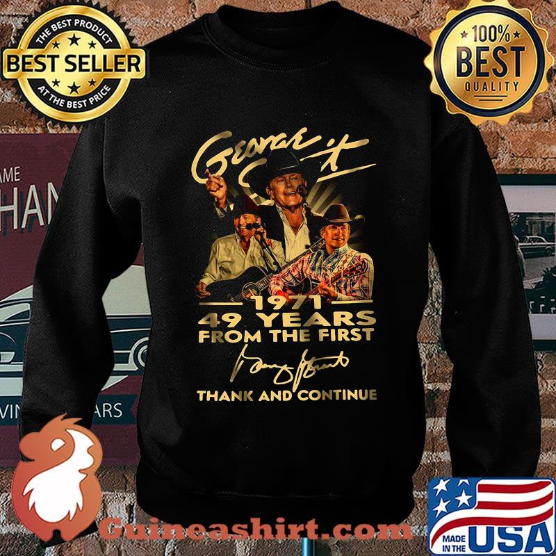 George strait 1971 49 years for the first thank and continue signature s Sweater