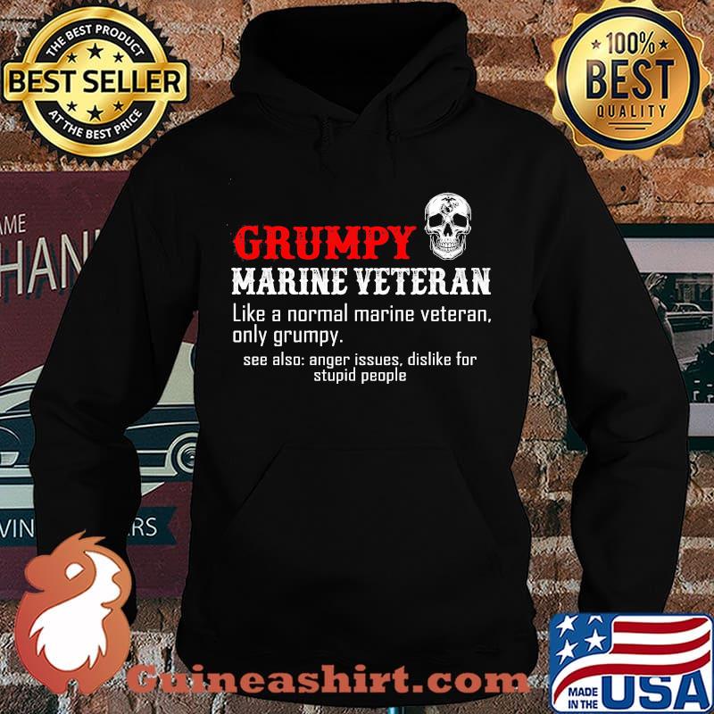 Grumpy marine veteran like a normal marine veteran only grumpy s Hoodie