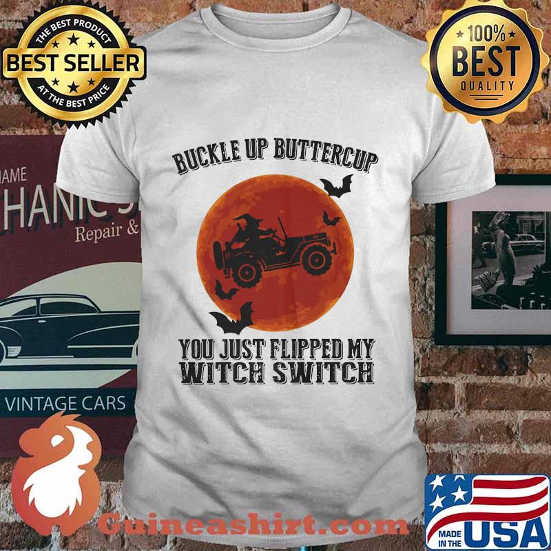 Halloween buckle up buttercup you just flipped my witch switch sunset shirt