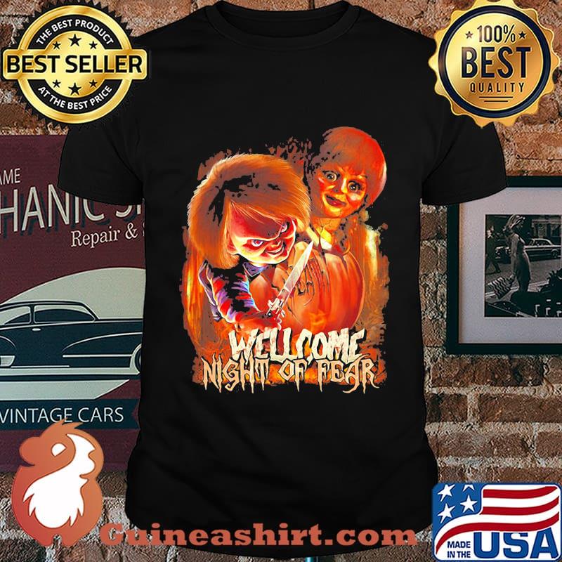 Halloween chucky welcome night a fear shirt