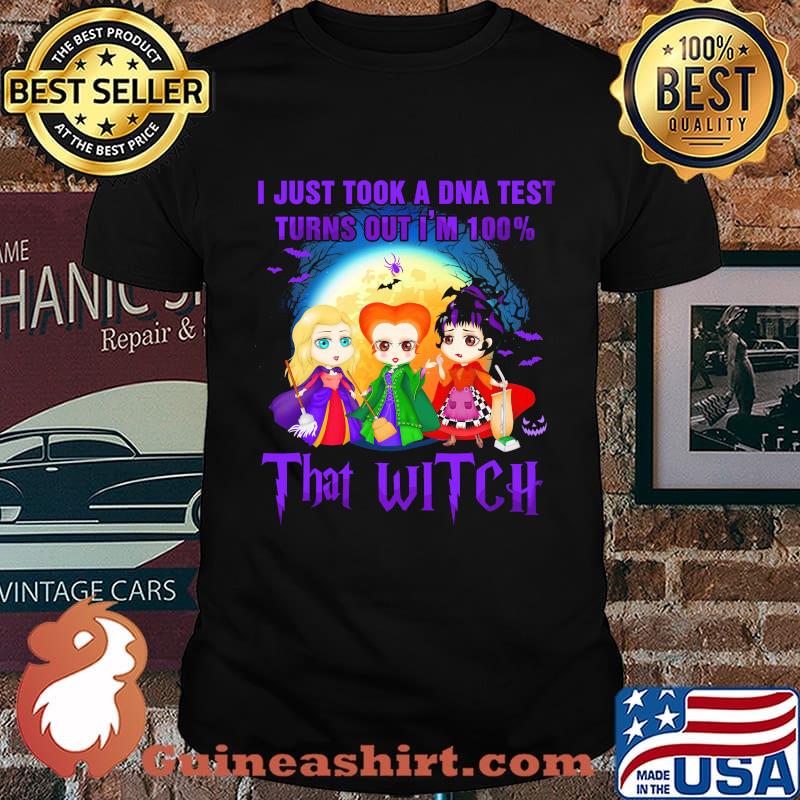 Halloween hocus pocus i just took a dna test turns out i'm 100% that witch shirt
