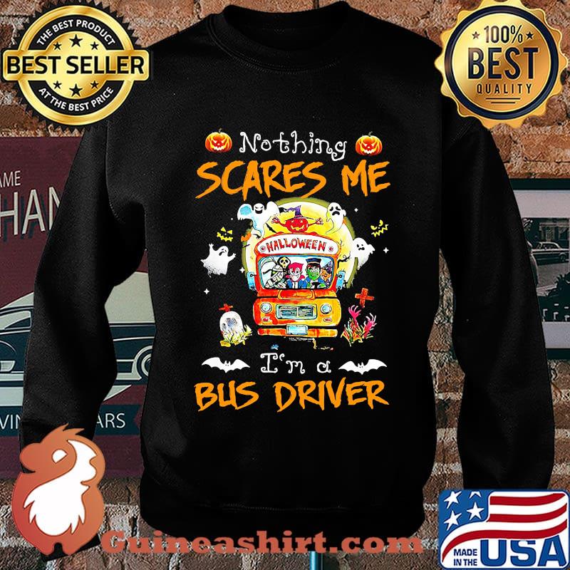 Halloween horror characters nothing scares me i'm a bus driver s Sweater